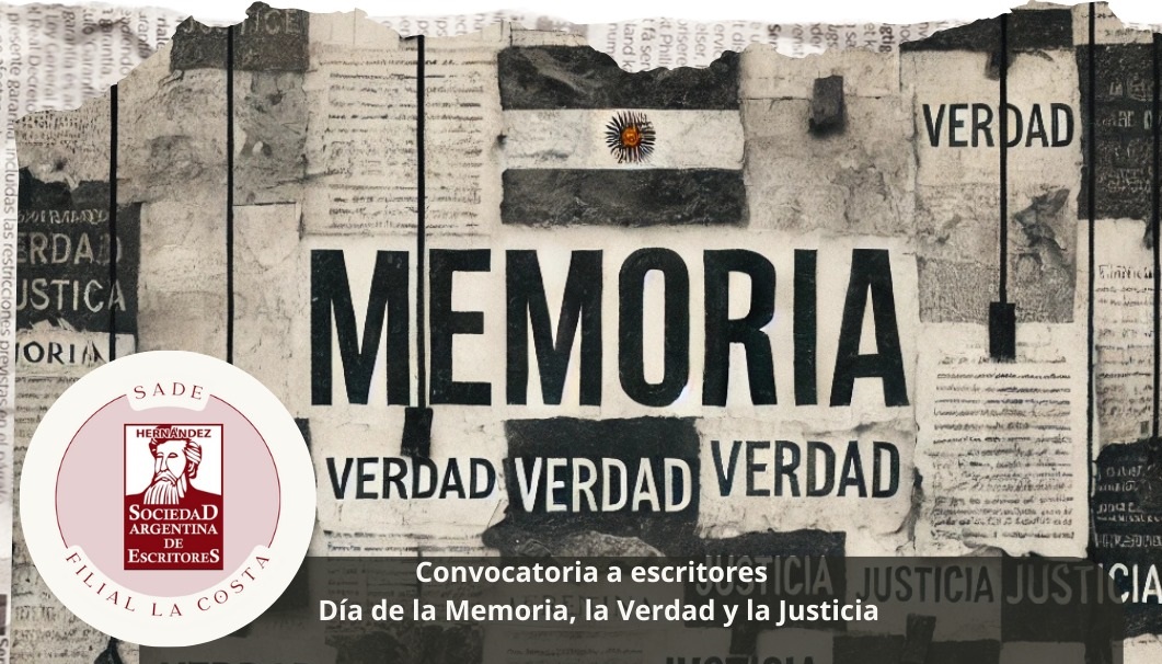 Convocan a escritores a conmemorar el Día Nacional de la Memoria por la Verdad y la Justicia