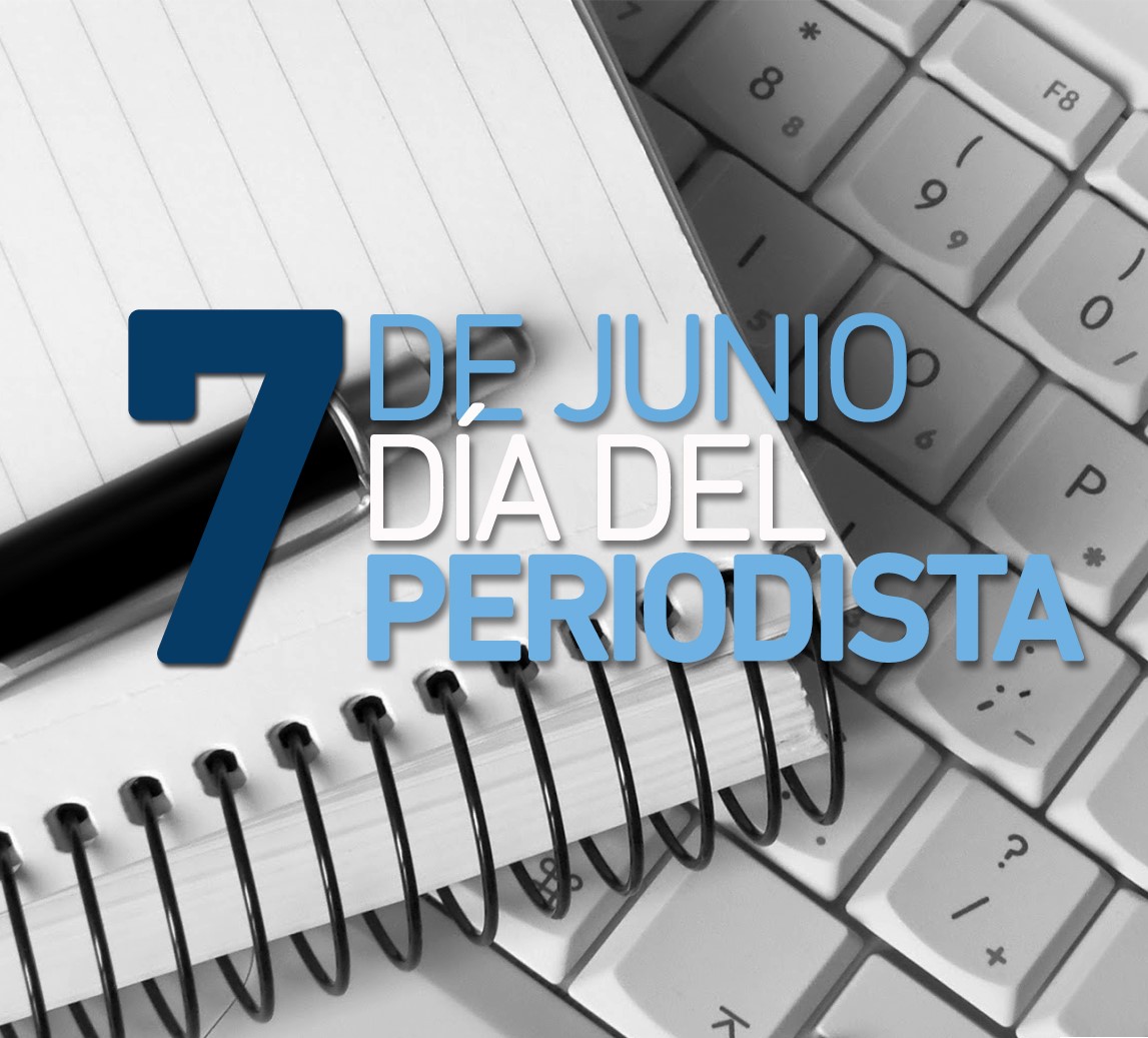 7 de junio – Día del Periodista