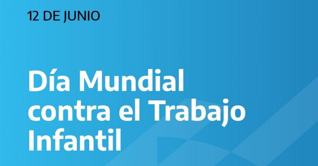 12 de junio: Día Internacional contra el Trabajo Infantil 12 de junio: Día Internacional contra el Trabajo Infantil