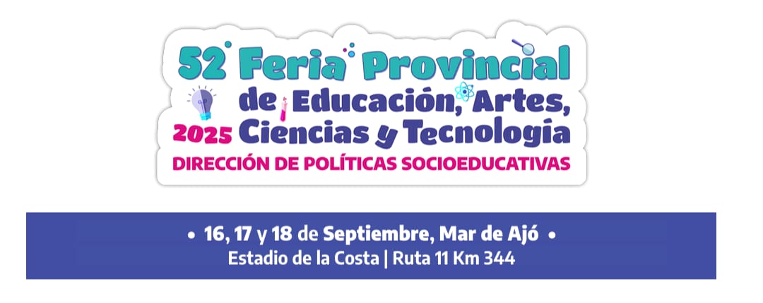 La Costa será nuevamente sede de la Final Provincial de la Feria de Educación, Artes, Ciencias y Tecnología