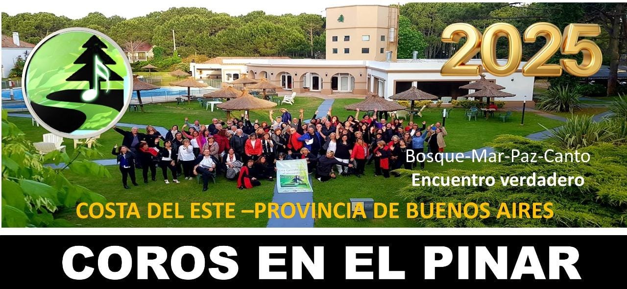 Costa del Este vuelve a vibrar con “Coros en el Pinar” en su 26ª y 27ª edición Costa del Este vuelve a vibrar con “Coros en el Pinar” en su 26ª y 27ª edición