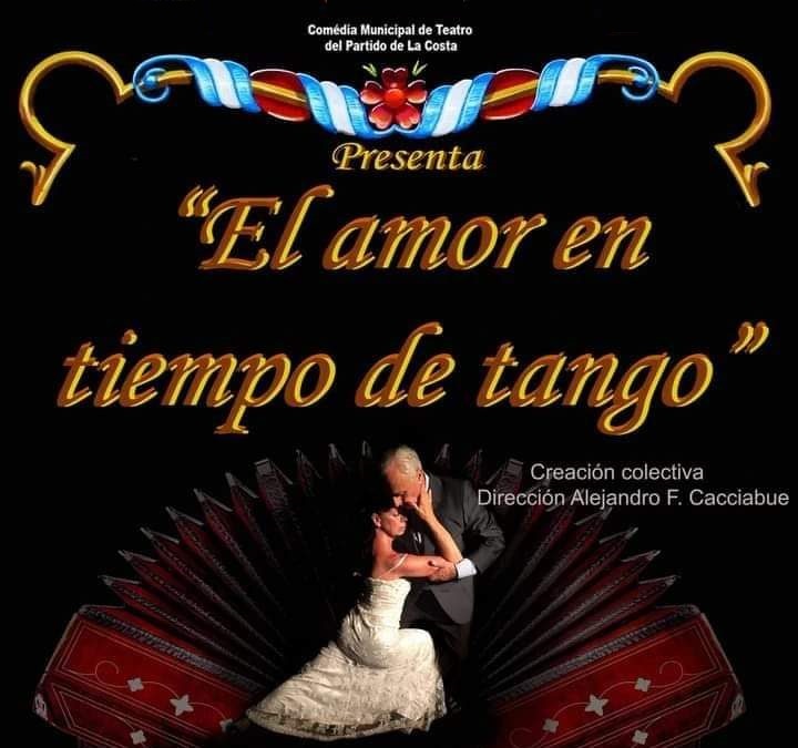 Este sábado se presenta la Comedia Municipal de Teatro con “El amor en tiempo de tango” Este sábado se presenta la Comedia Municipal de Teatro con “El amor en tiempo de tango”